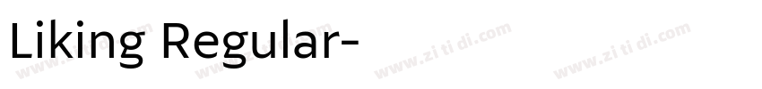 Liking Regular字体转换
